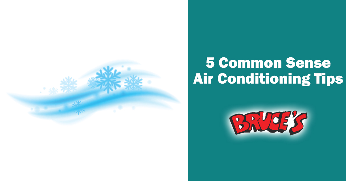 5 Common Sense Air Conditioning Tips